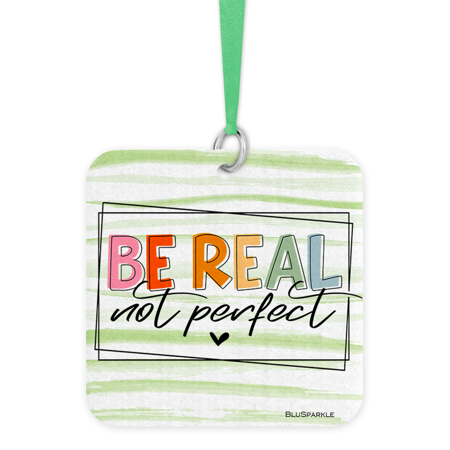 Be Real Not Perfect - Fragrance By You Air Freshener