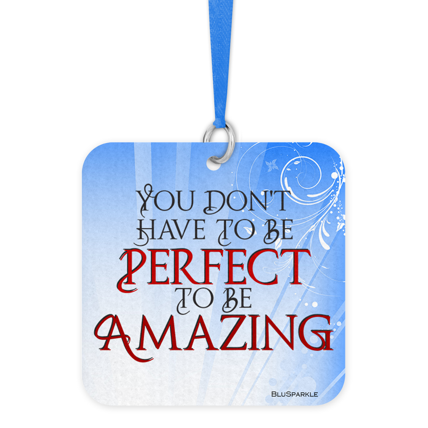 You Don't Have To Be Perfect To Be Amazing Fragrance By You Air Freshener
