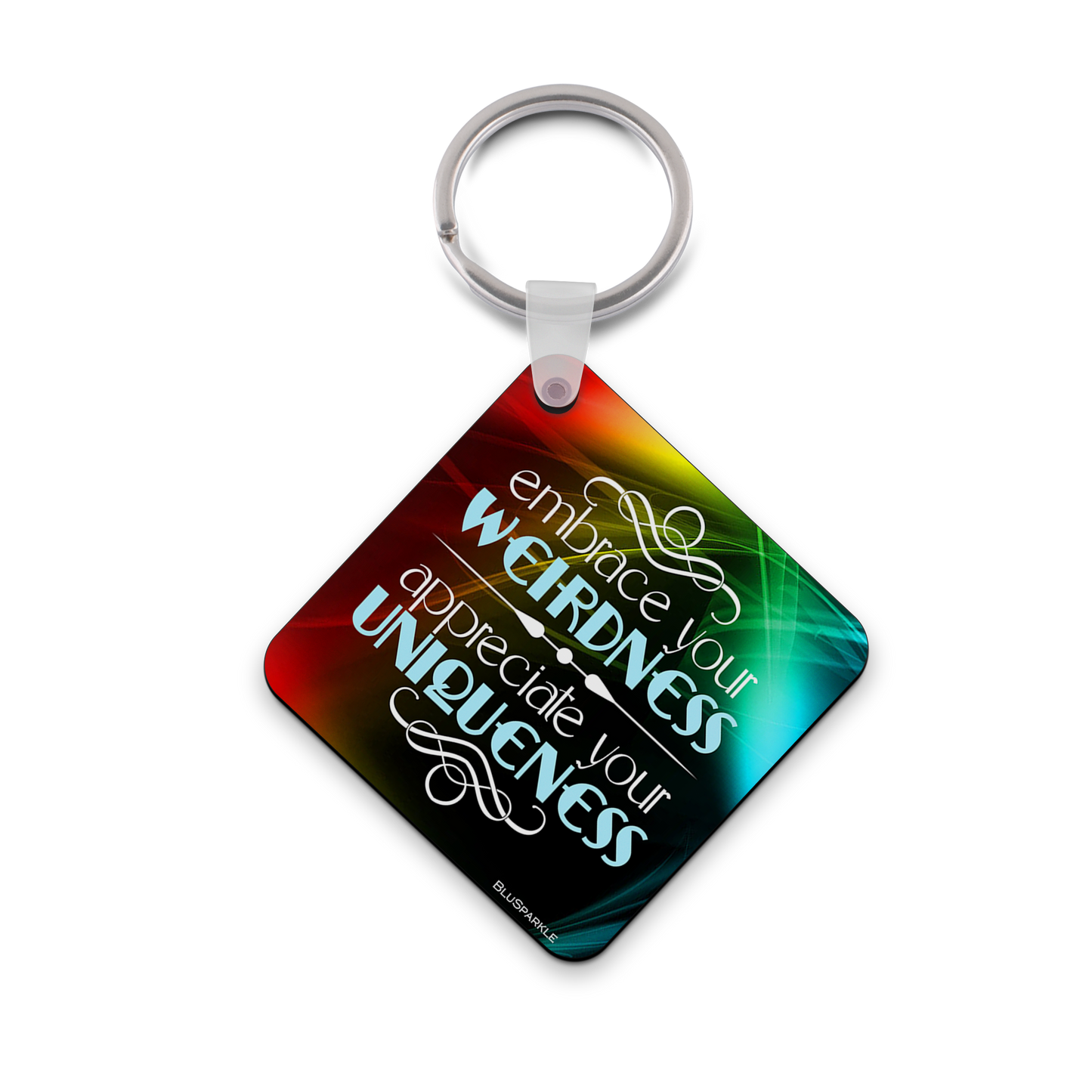 Embrace Your Weirdness, Appreciate Your Uniqueness Wise Expression Key Chain