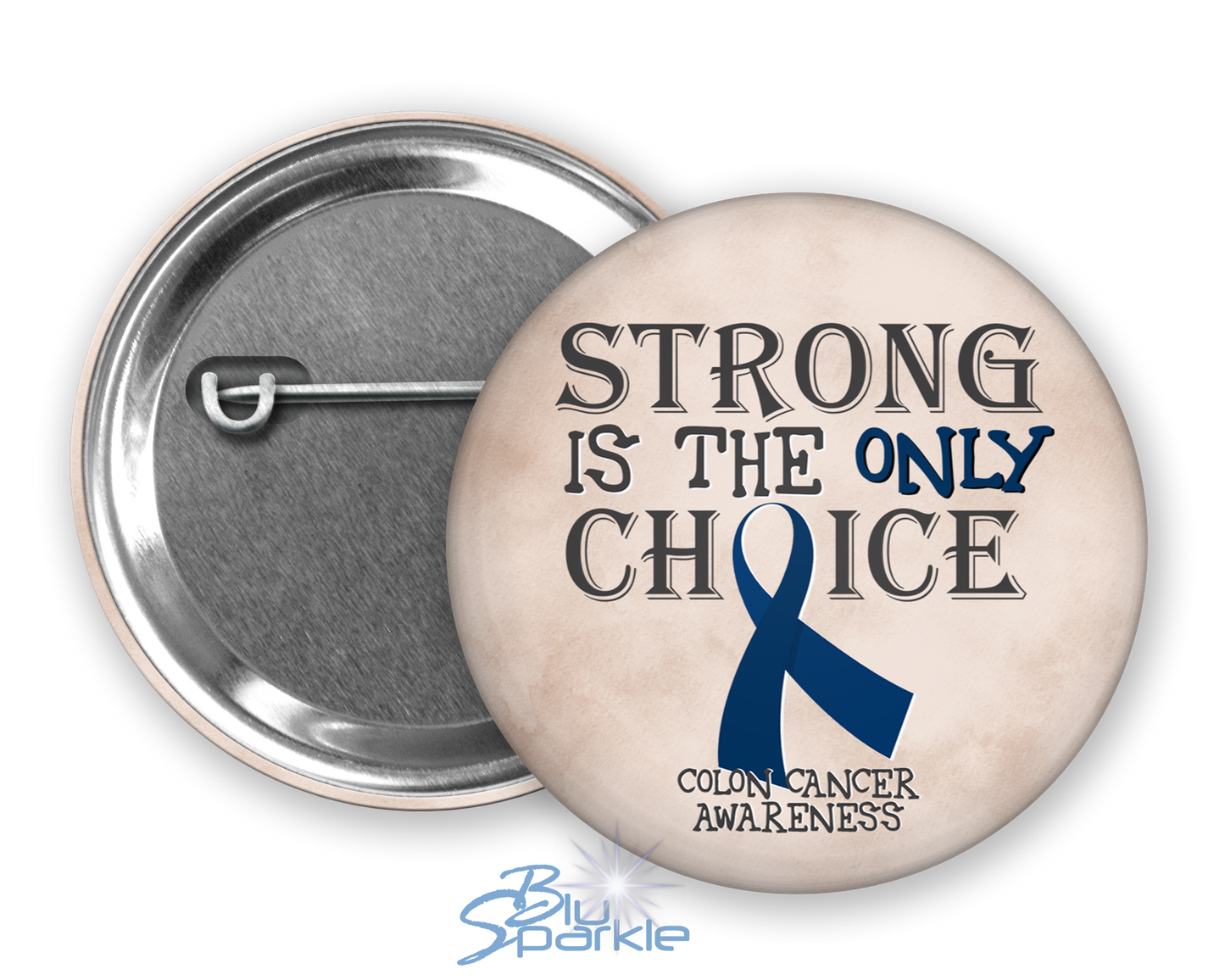 Strong is the Only Choice -Colon Cancer Awareness Pinback Button |x|