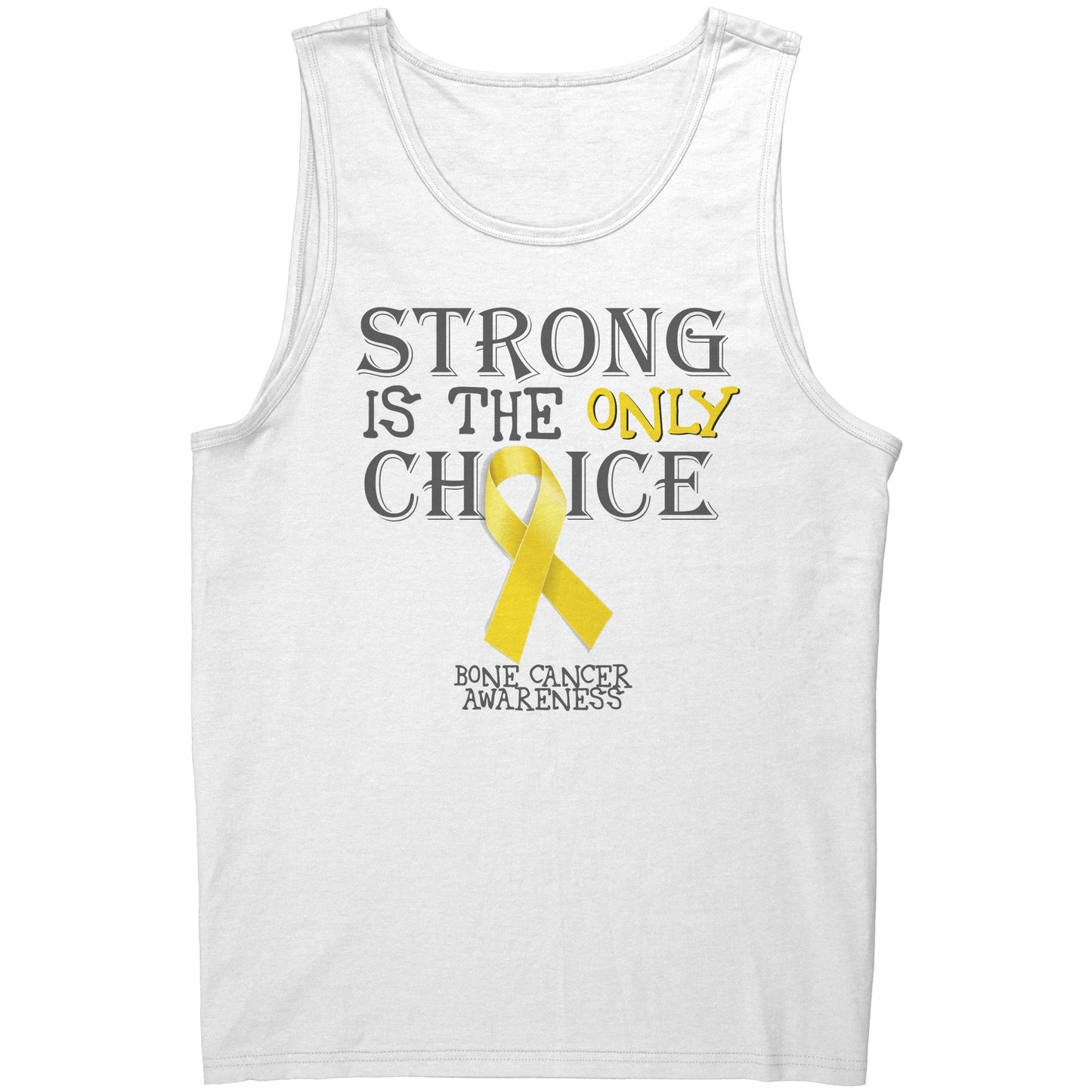 Strong is the Only Choice -Bone Cancer Awareness T-Shirt, Hoodie, Tank |x|