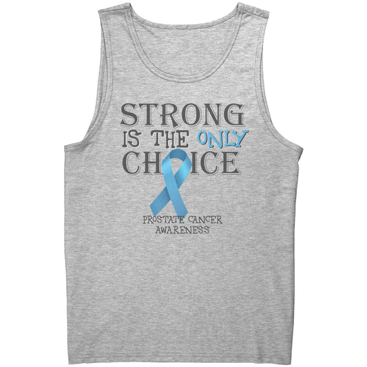 Strong is the Only Choice -Prostate Cancer Awareness T-Shirt, Hoodie, Tank