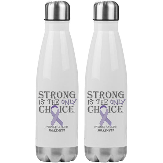 Strong is the Only Choice -Stomach Cancer Awareness 20oz Insulated Water Bottle |x|