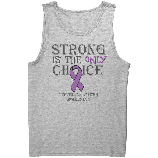 Strong is the Only Choice -Testicular Cancer Awareness T-Shirt, Hoodie, Tank