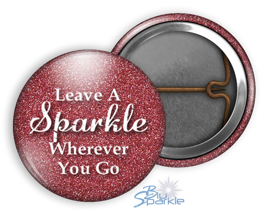 Leave A Sparkle Wherever You Go Pinback Buttons