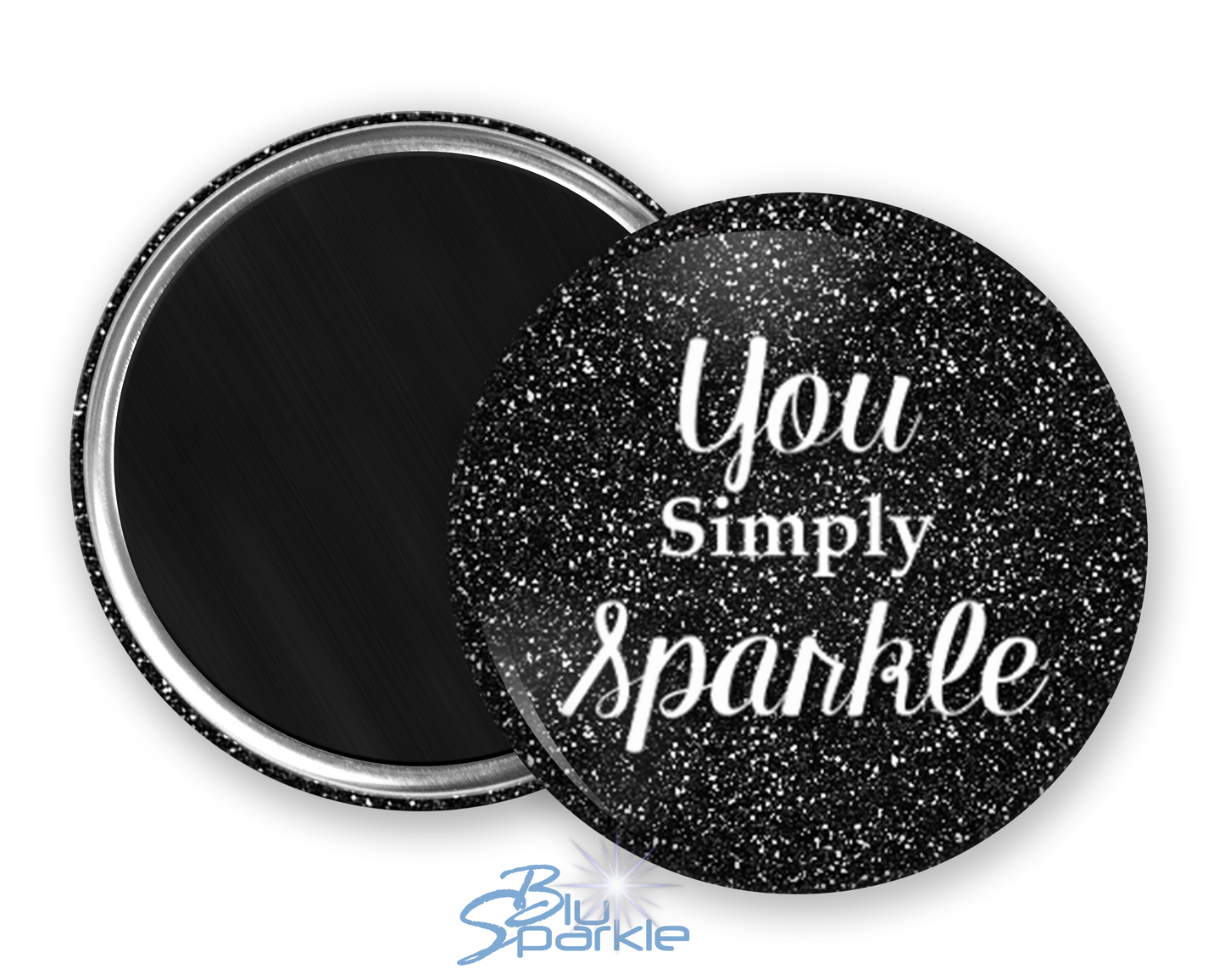 You Simply Sparkle - Magnets