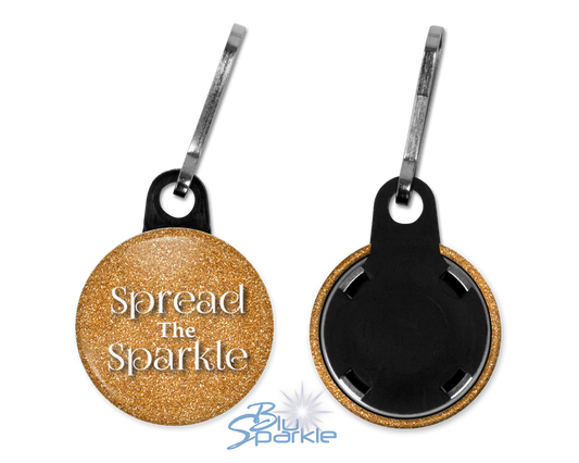 Spread The Sparkle - Zipperpulls