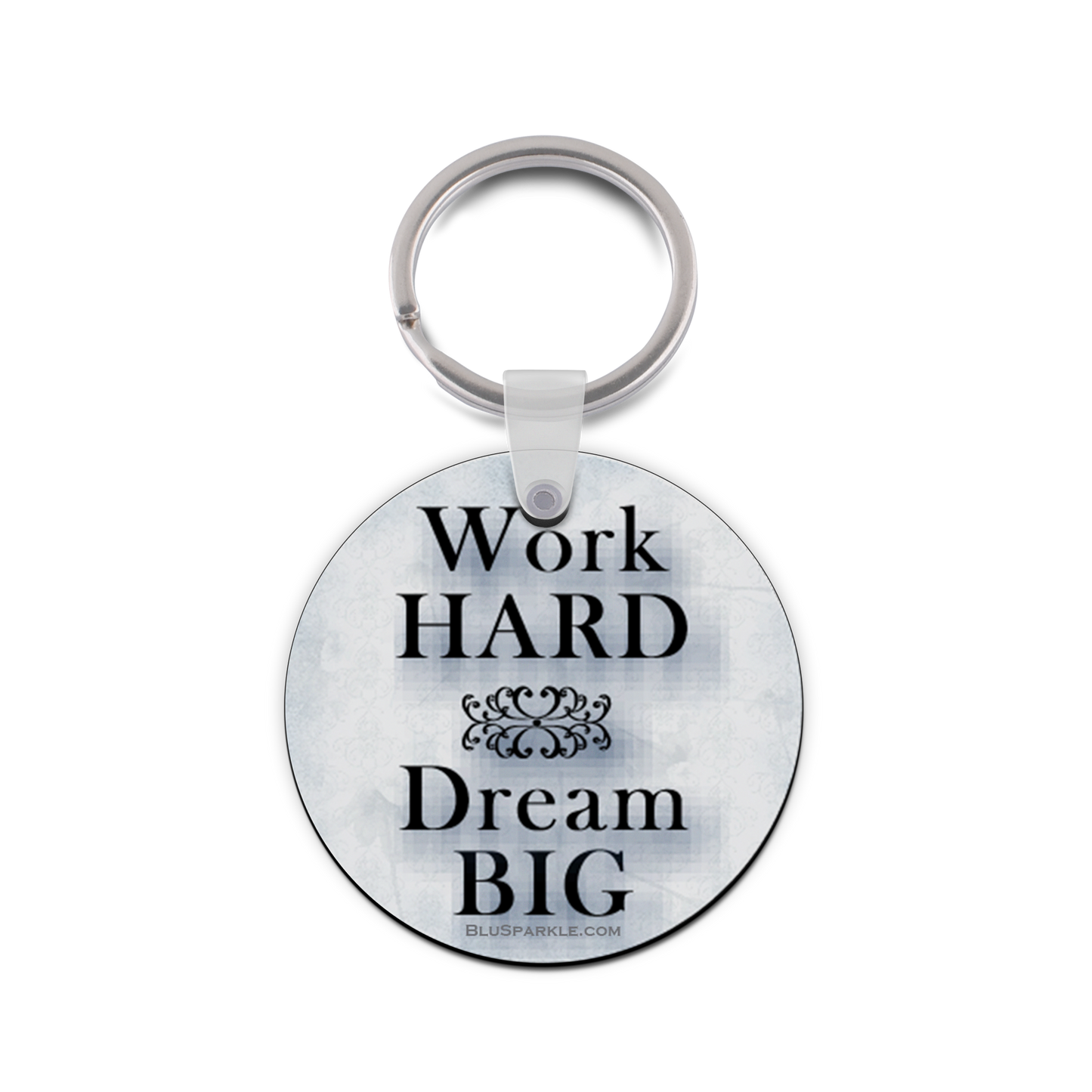 Work Hard, Dream Big - Double Sided Key Chain