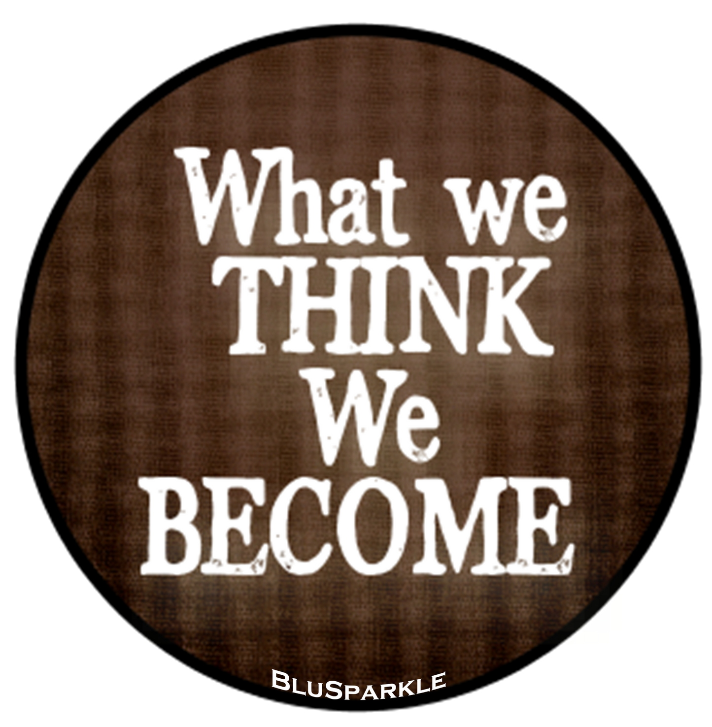 What We Think, We Become Wise Expression Sticker