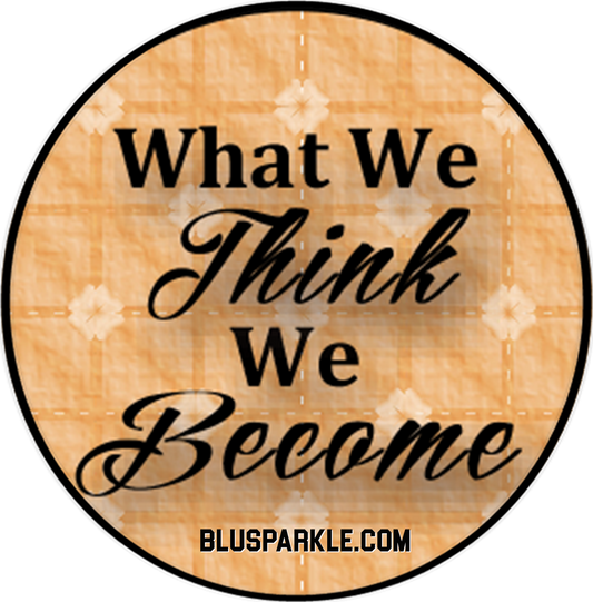What We Think, We Become Wise Expression Sticker