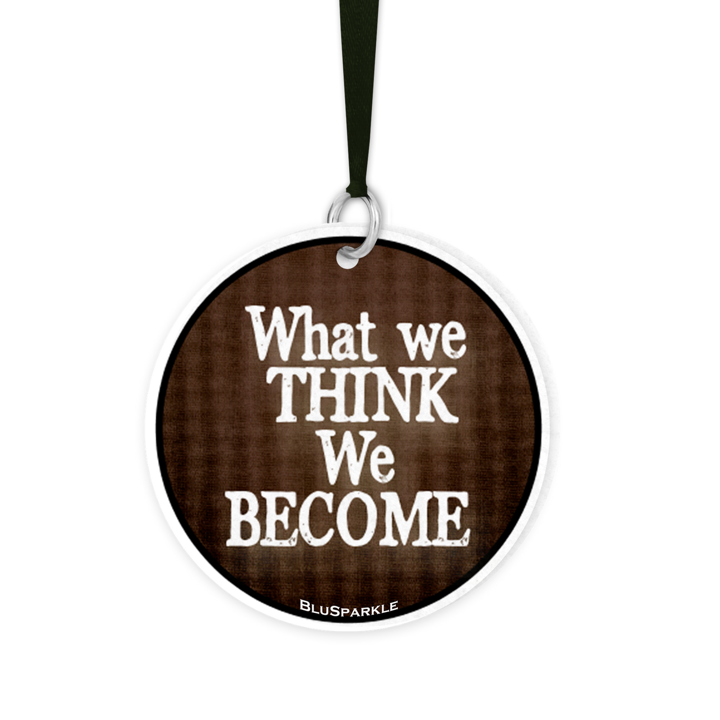 What We Think, We Become - Fragrance By You Air Freshener