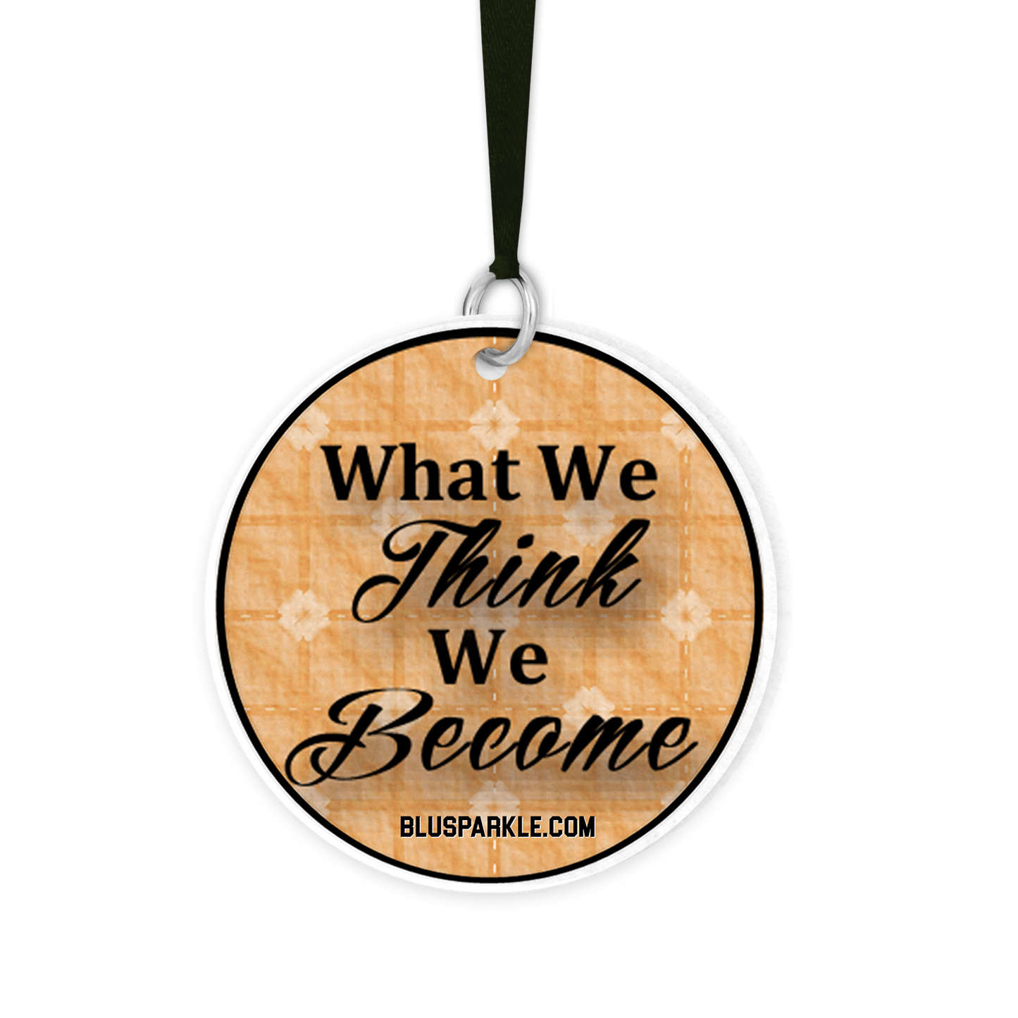 What We Think, We Become - Fragrance By You Air Freshener