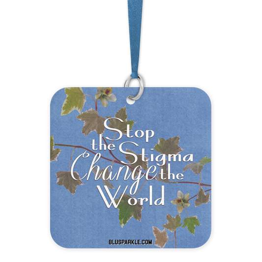 Stop the Stigma, Change the World- Fragrance By You Air Freshener