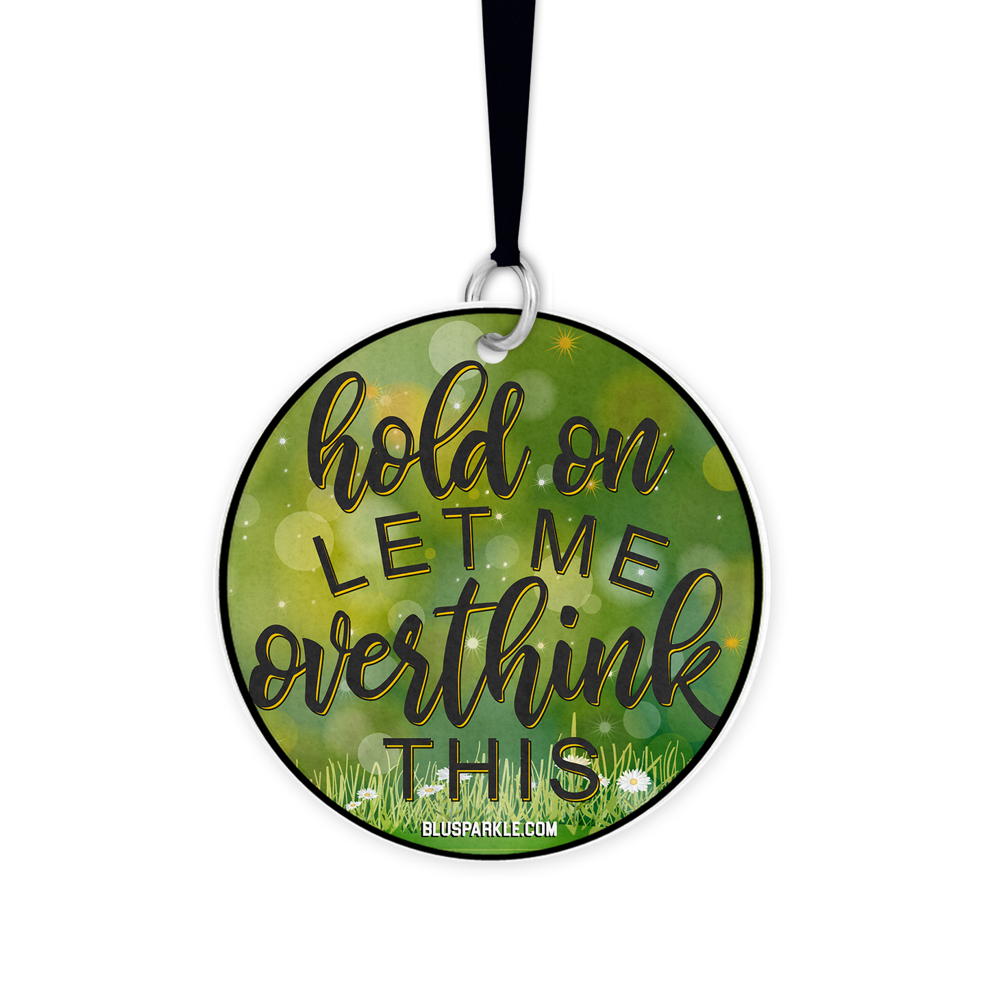 Hold On Let Me Overthink This - Fragrance By You Air Freshener