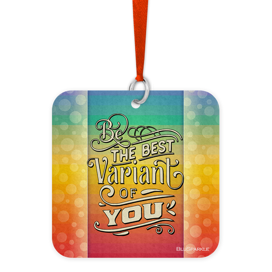 Be the Best Variant of You - Fragrance By You Air Freshener