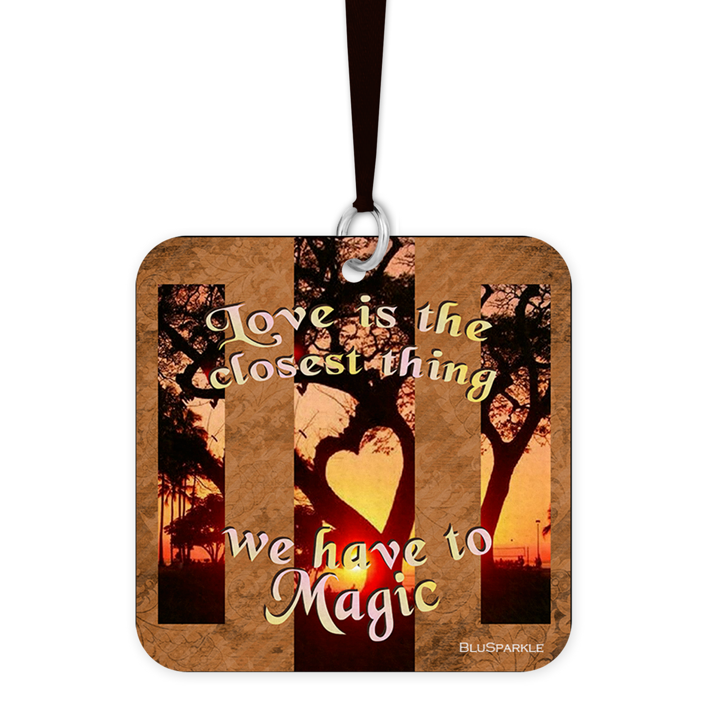 Love is the closest thing we have to magic - Fragrance By You Air Freshener