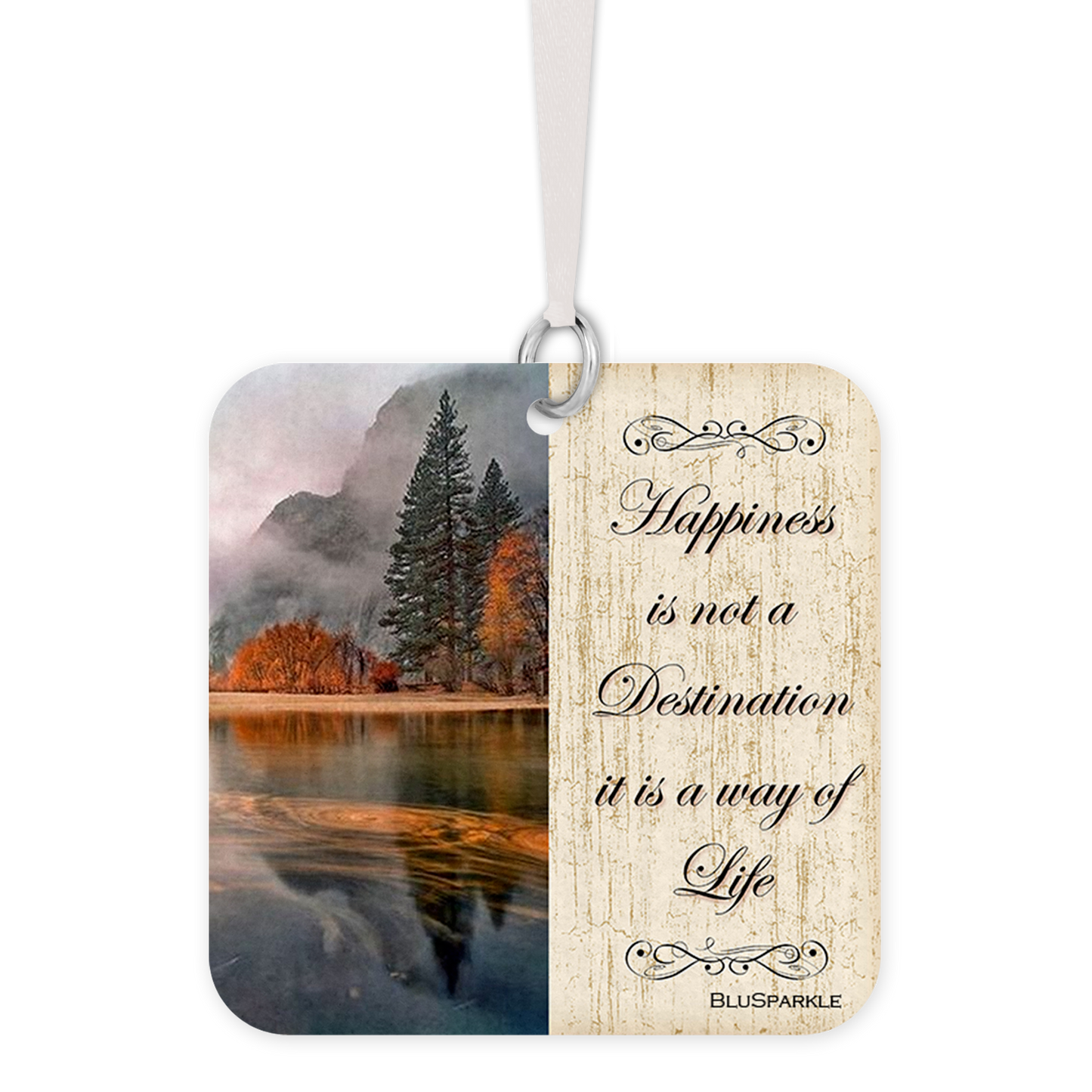Happiness is Not a Destination it is a Way of Life - Fragrance By You Air Freshener