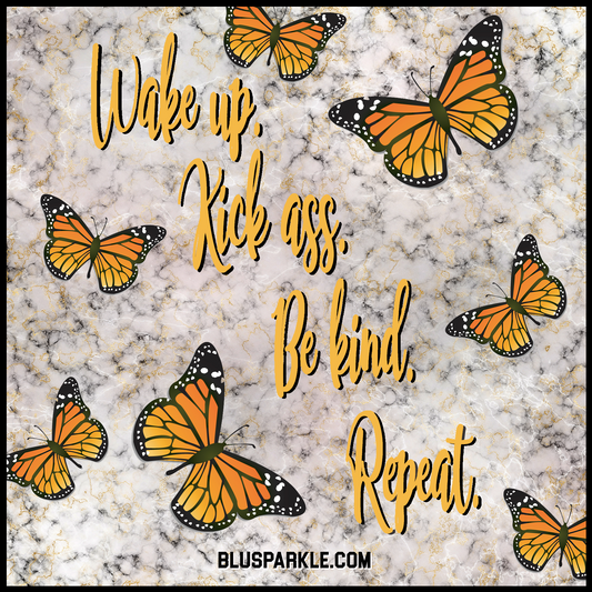 Wake up. Kick Ass. Be Kind. Repeat Wise Expression Magnet