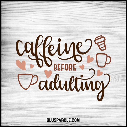 Caffeine Before Adulting Wise Expression Magnet