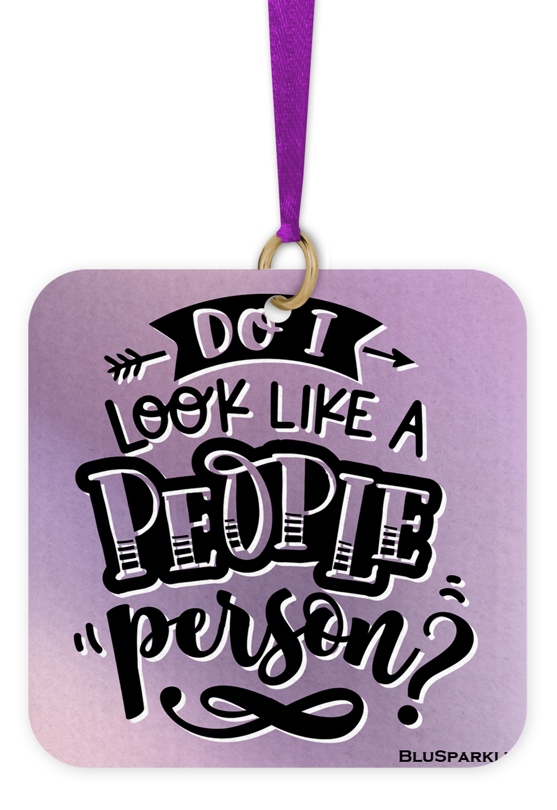 Do I Look Like A People Person - Fragrance By You Air Freshener