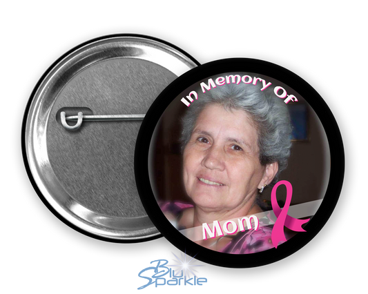 In Memory / In Honor of Breast Cancer Awareness Pinback Button |x|