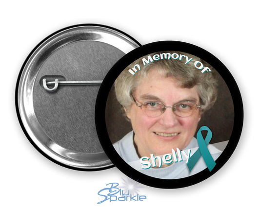 In Memory / In Honor of Ovarian Cancer Awareness Pinback Button |x|