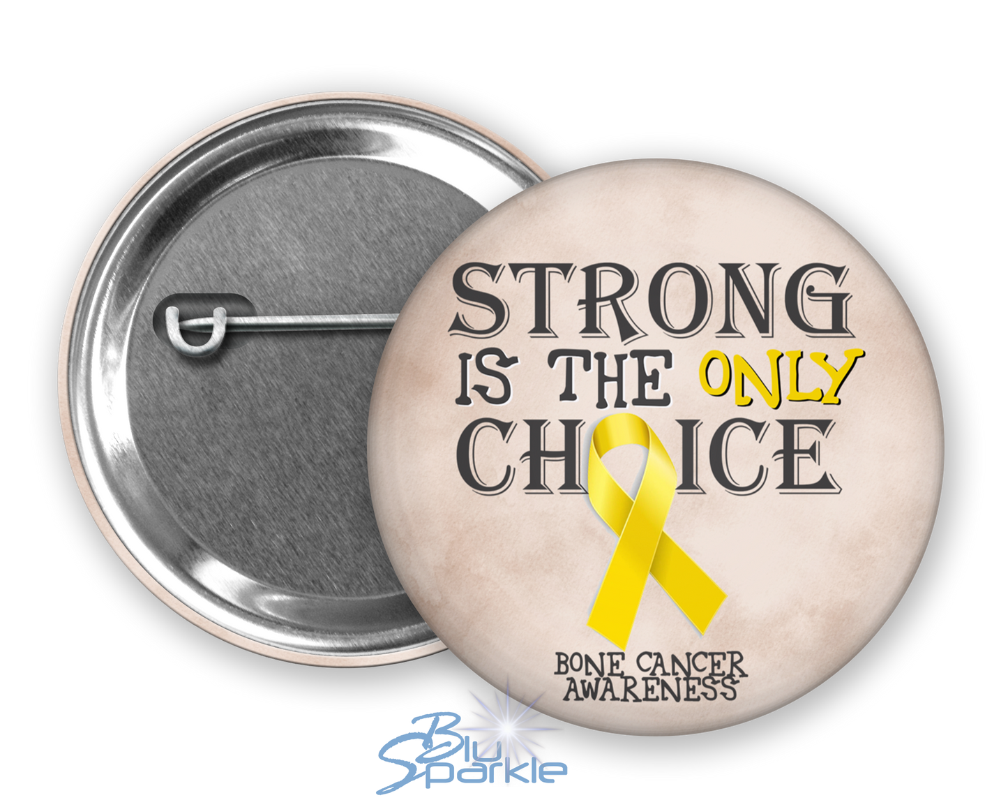 Strong is the Only Choice -Bone Cancer Awareness Pinback Button |x|