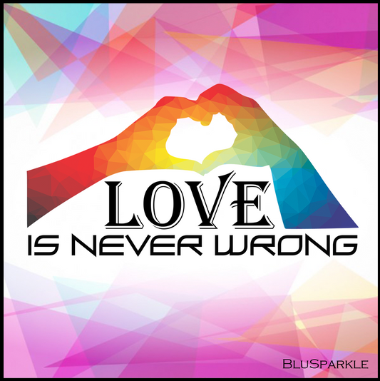 Love Is Never Wrong Magnet