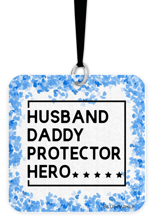 Husband Daddy Protector Hero - Fragrance By You Air Freshener