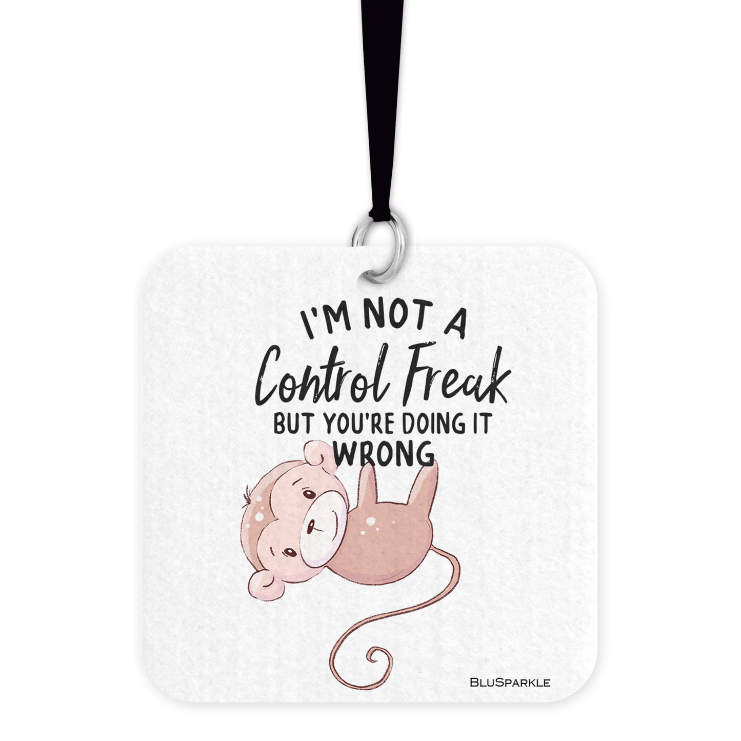 I'm Not A Control Freak - Fragrance By You Air Freshener