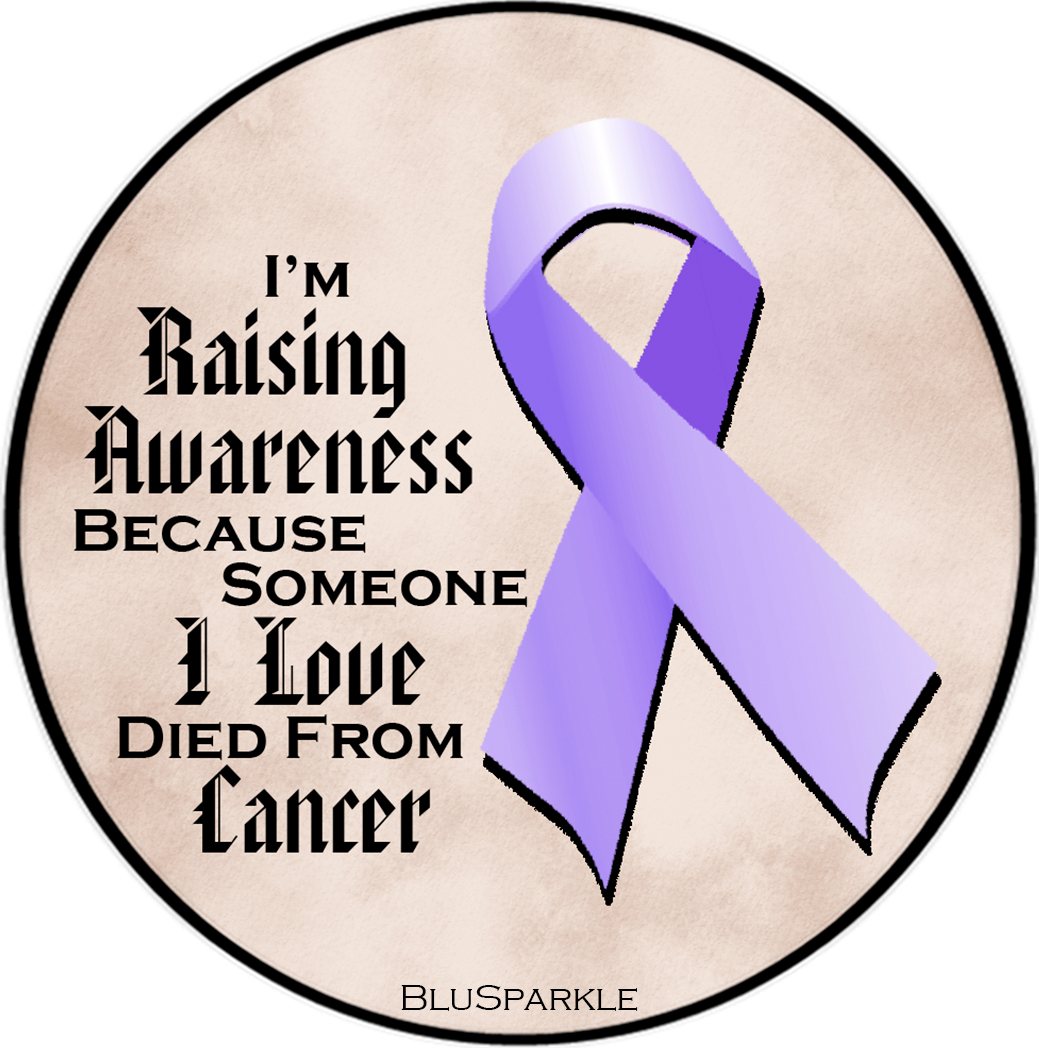 I'm Raising Awareness Because Someone I Love Died From (Has, Survived) Cancer Sticker