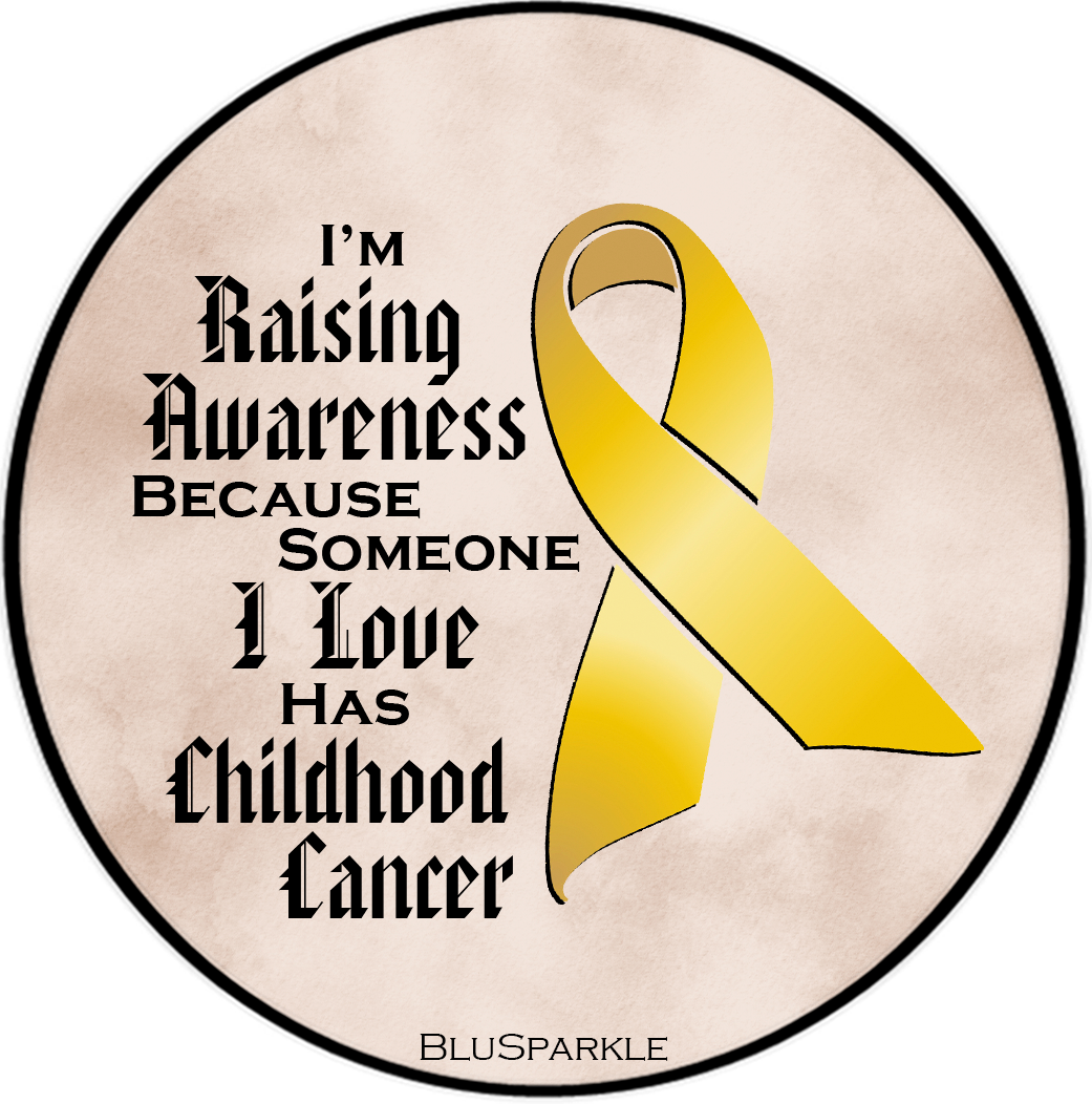I'm Raising Awareness Because Someone I Love Died From (Has, Survived) Childhood Cancer Sticker (Copy)