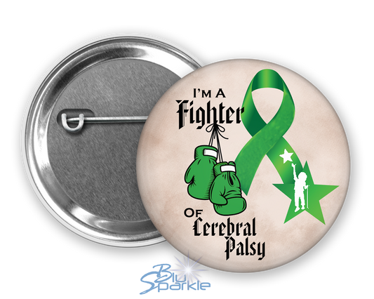I'm A Fighter of Cerebral Palsy Pinback Button