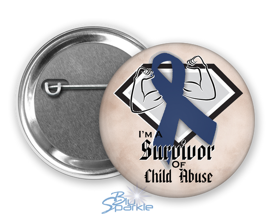 I'm A Survivor Of Child Abuse Pinback Button