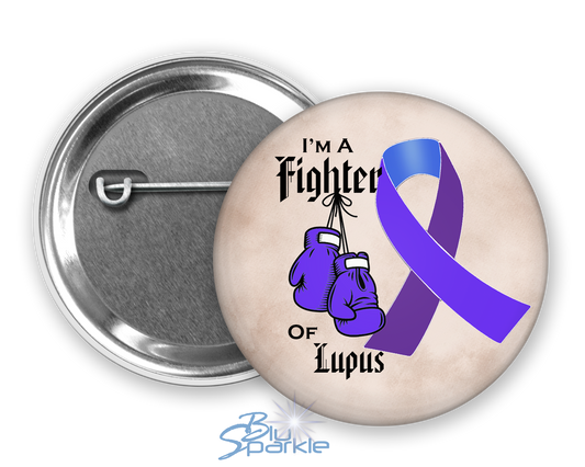 I'm A Fighter of Lupus Pinback Button