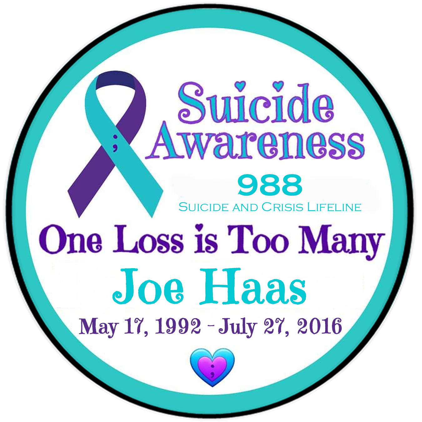 Personalized 'Suicide Awareness One Loss is Too Many' 4.5" Round Magnet