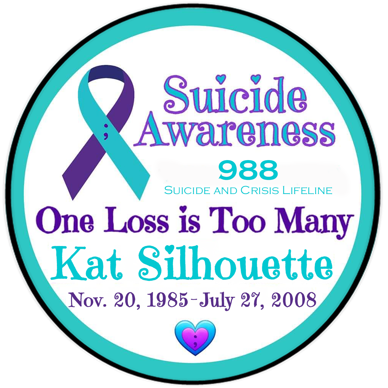 Personalized 'Suicide Awareness One Loss is Too Many' 4.5" Round Magnet
