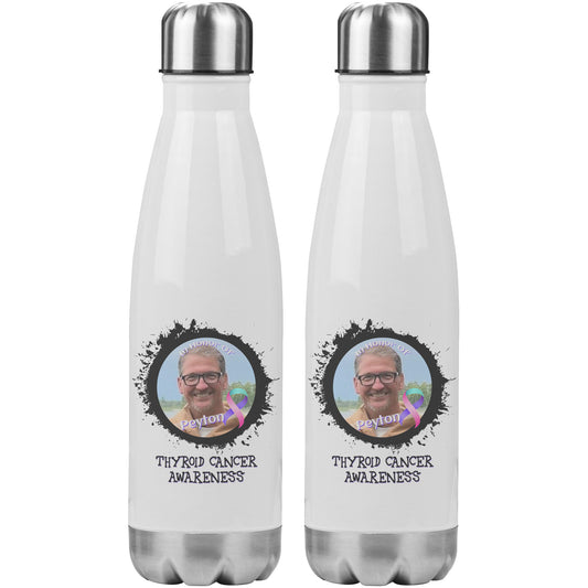 In Memory / In Honor of Thyroid Cancer Awareness 20oz Insulated Water Bottle