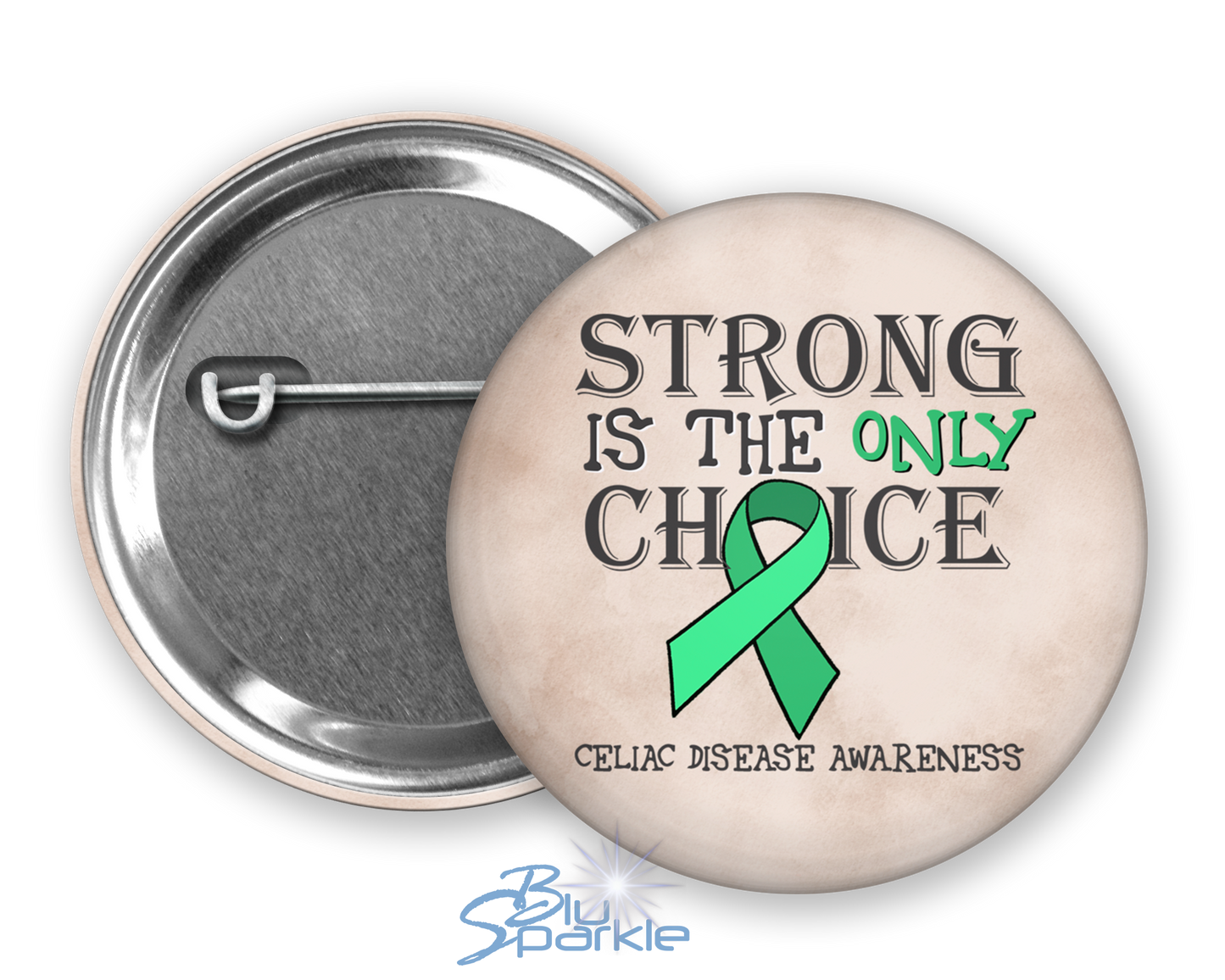 Strong is the Only Choice -Celiac Disease Awareness Pinback Button |x|