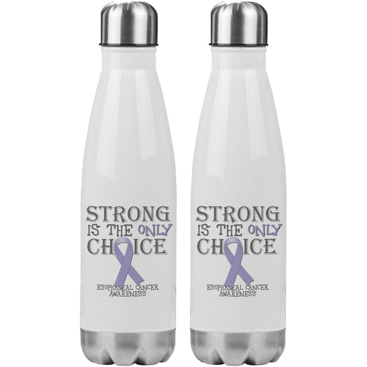 Strong is the Only Choice -Esophageal Cancer Awareness 20oz Insulated Water Bottle