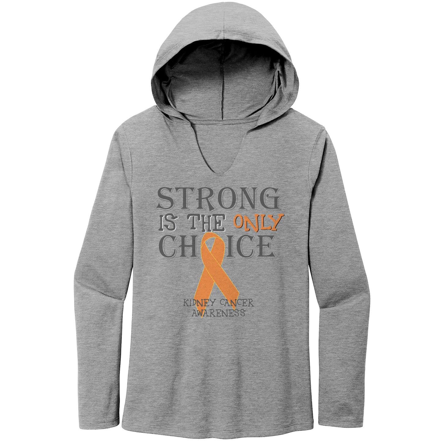 Strong is the Only Choice -Kidney Cancer Awareness T-Shirt, Hoodie, Tank