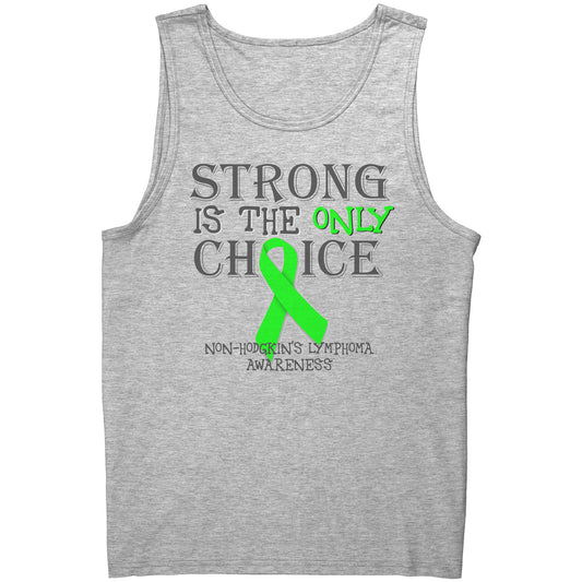 Strong is the Only Choice -Non-Hodgkin's Lymphoma Awareness T-Shirt, Hoodie, Tank
