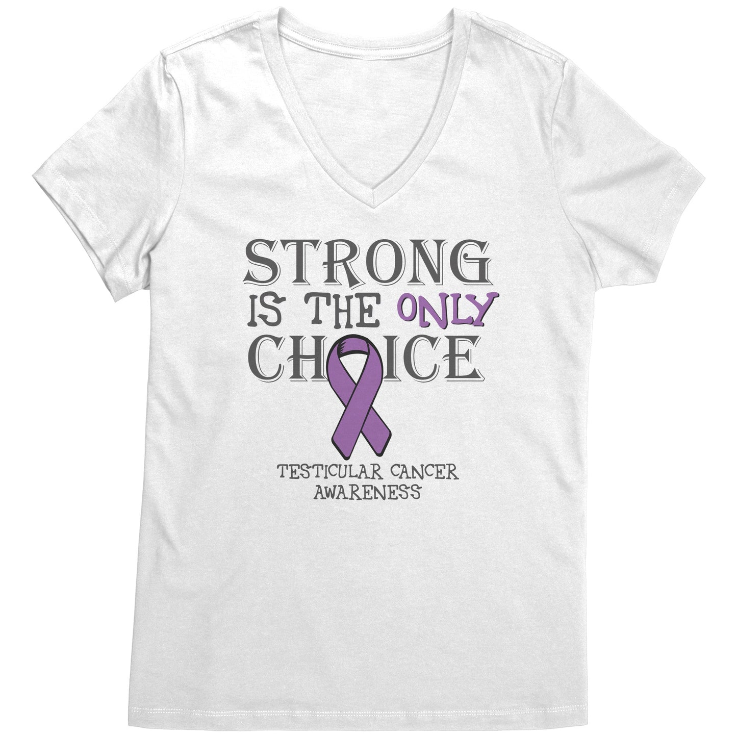 Strong is the Only Choice -Testicular Cancer Awareness T-Shirt, Hoodie, Tank |x|
