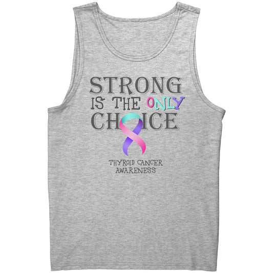 Strong is the Only Choice -Thyroid Cancer Awareness T-Shirt, Hoodie, Tank