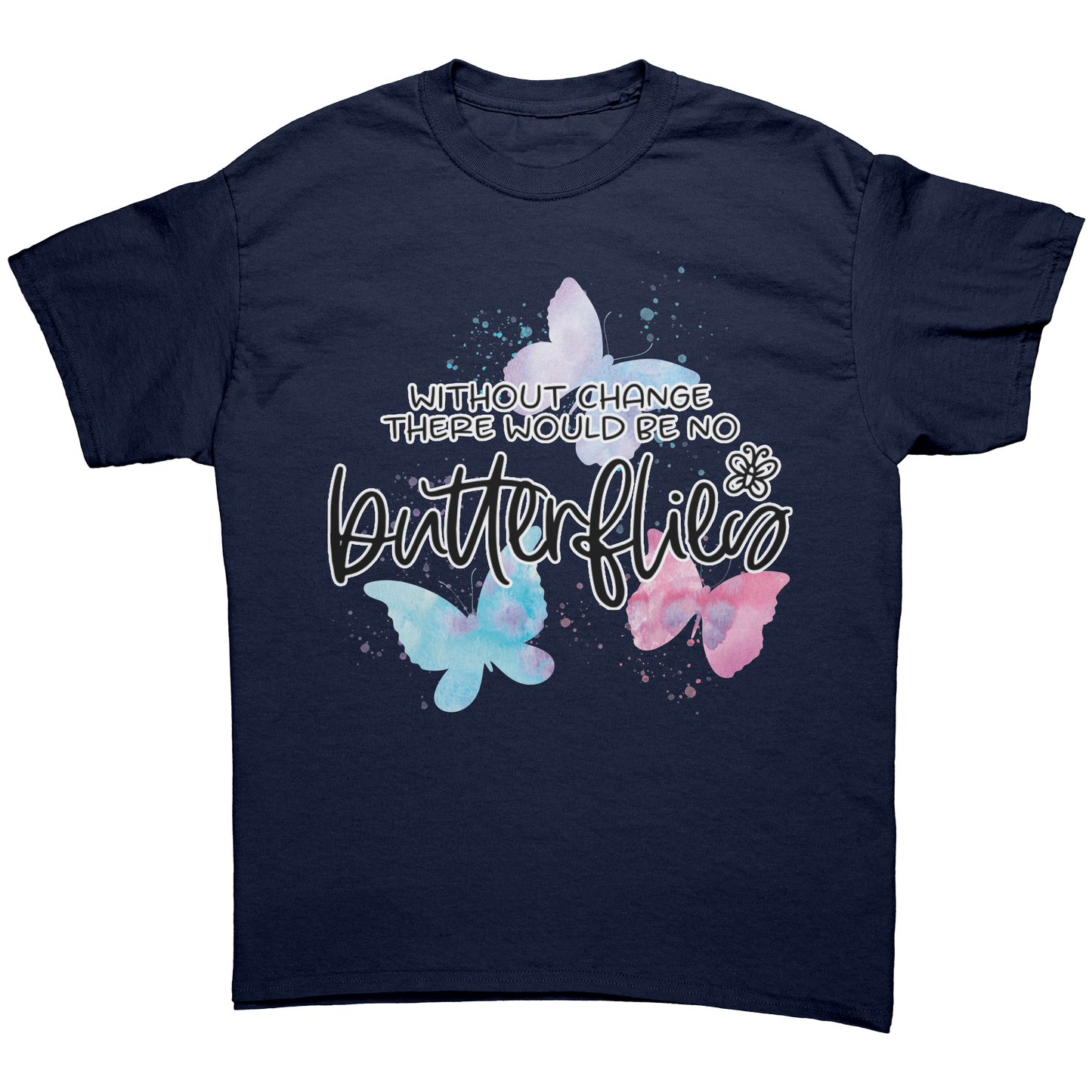 Without_Change_There_Would_Be_No_Butterf_Navy_Front_Mockup.png