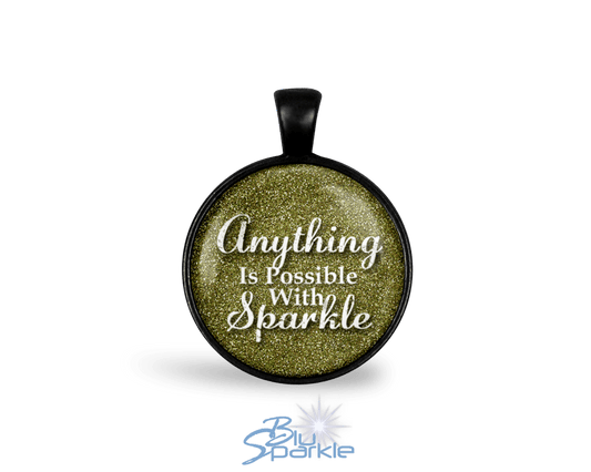 Anything Is Possible With Sparkle - Round Pendants - BluSparkle