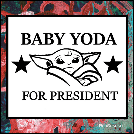 Baby Yoda For President 3.5" Square Wise Expression Magnet - BluSparkle