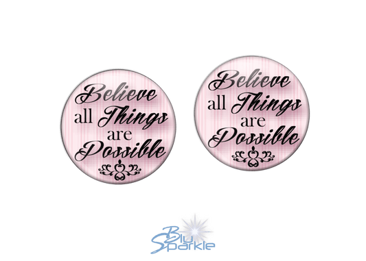 Believe All Things Are Possible - Earrings - BluSparkle