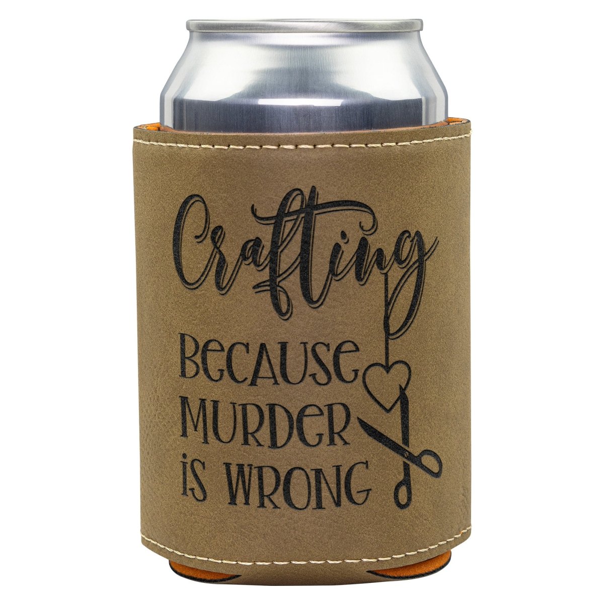 Crafting Because Murder Is Wrong Leatherette Beverage Holder - BluSparkle