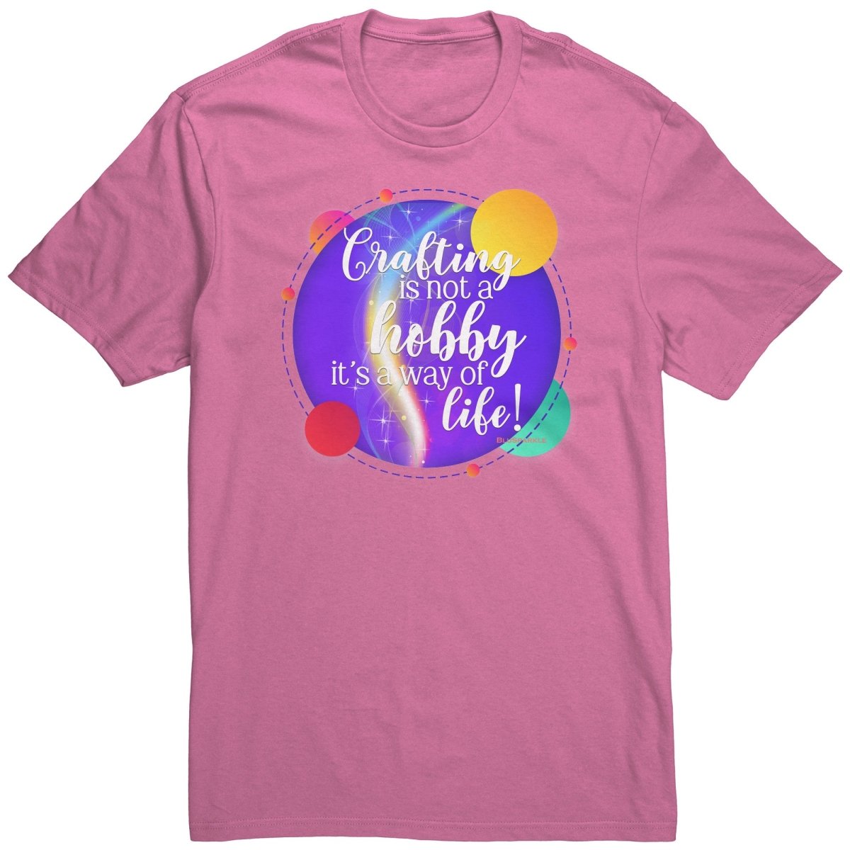 Crafting Is Not A Hobby T-Shirt - BluSparkle